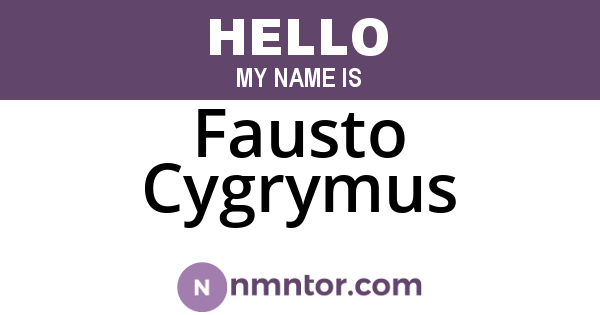 Fausto Cygrymus