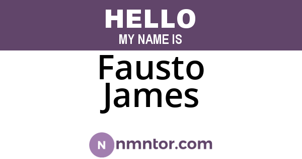 Fausto James