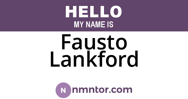 Fausto Lankford