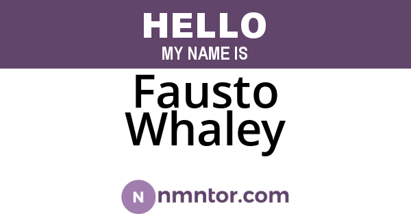 Fausto Whaley