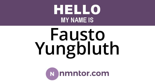 Fausto Yungbluth