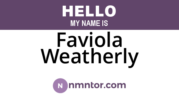Faviola Weatherly