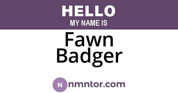 Fawn Badger