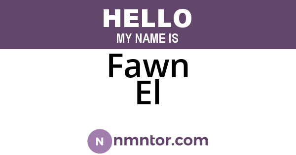 Fawn El