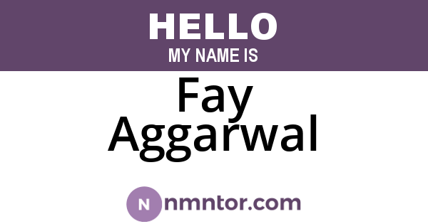 Fay Aggarwal