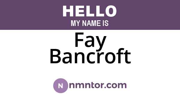 Fay Bancroft