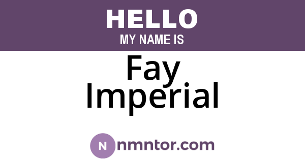 Fay Imperial
