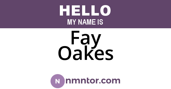 Fay Oakes