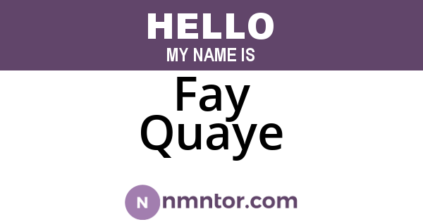 Fay Quaye