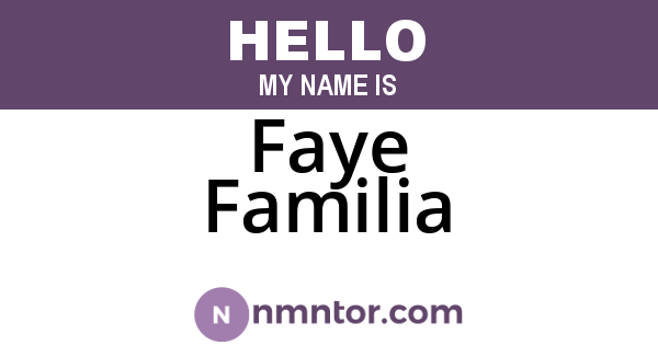 Faye Familia
