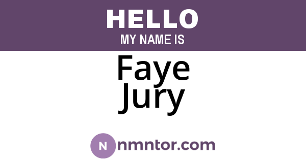 Faye Jury