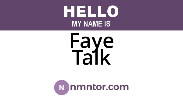 Faye Talk