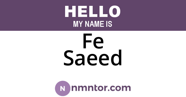 Fe Saeed
