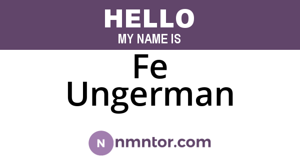 Fe Ungerman