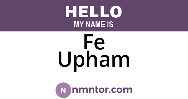 Fe Upham