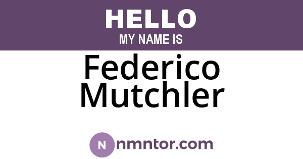 Federico Mutchler