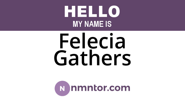 Felecia Gathers