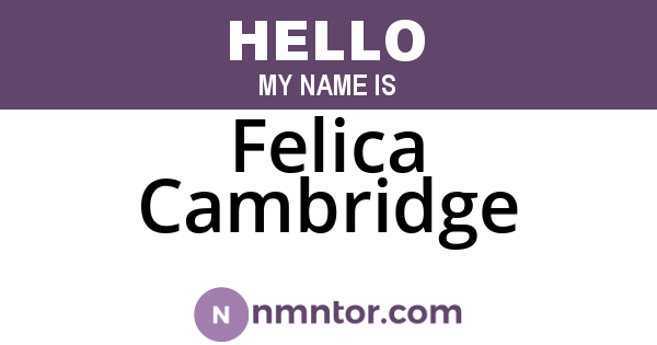 Felica Cambridge