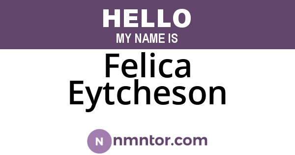 Felica Eytcheson