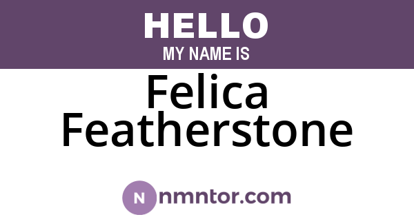 Felica Featherstone