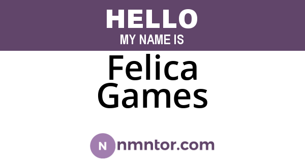 Felica Games
