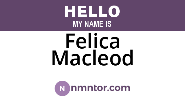 Felica Macleod