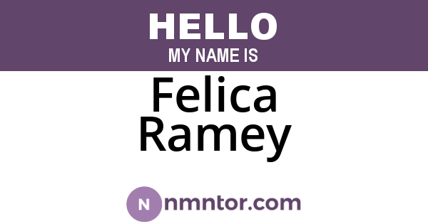 Felica Ramey