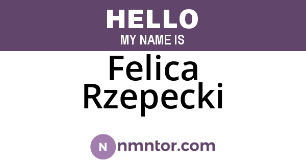 Felica Rzepecki
