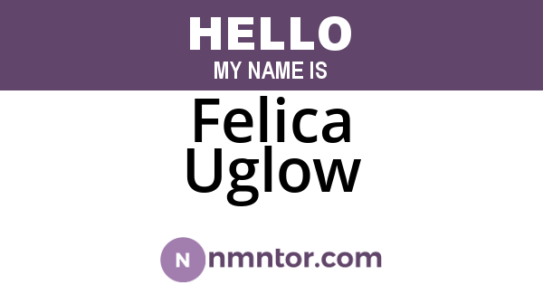 Felica Uglow