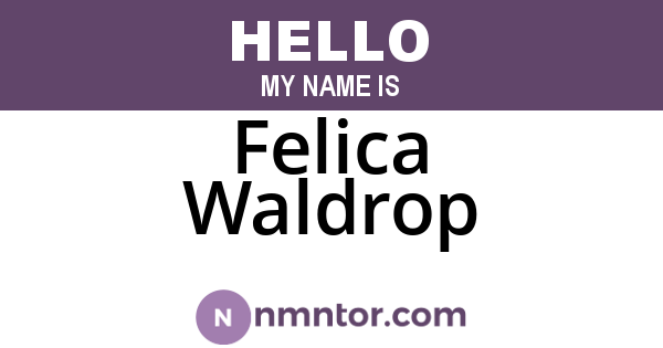 Felica Waldrop