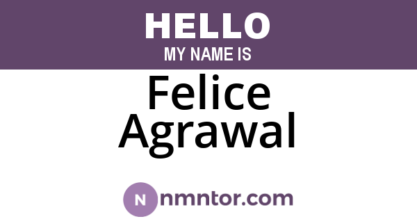 Felice Agrawal