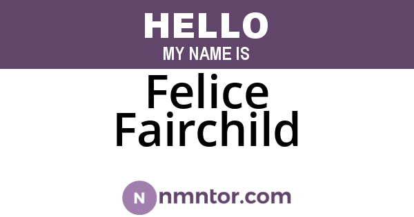 Felice Fairchild