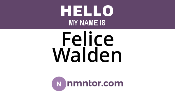 Felice Walden