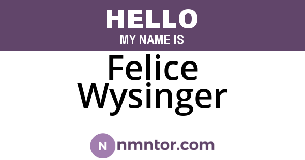 Felice Wysinger