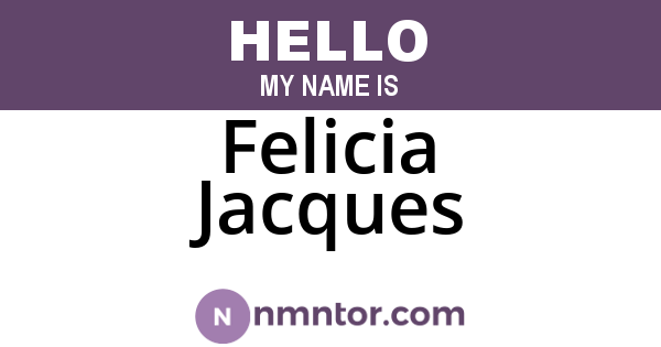 Felicia Jacques