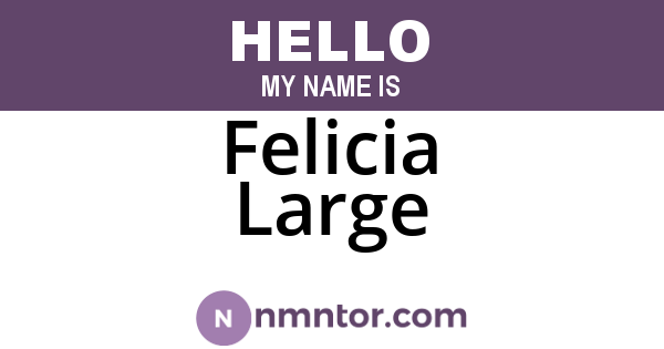 Felicia Large