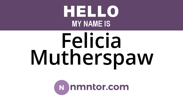 Felicia Mutherspaw