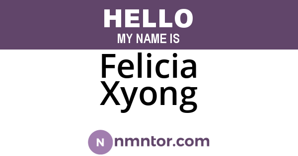 Felicia Xyong