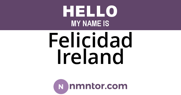 Felicidad Ireland