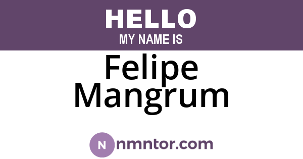 Felipe Mangrum