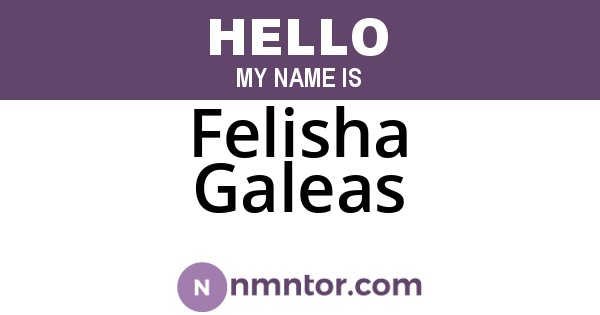 Felisha Galeas