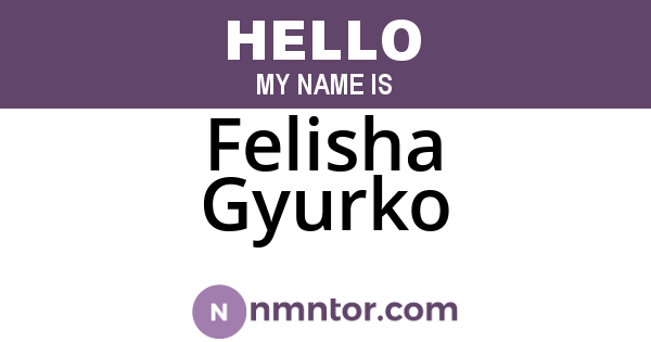 Felisha Gyurko
