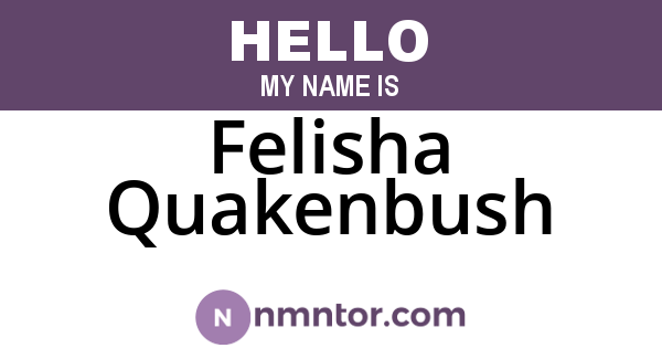 Felisha Quakenbush