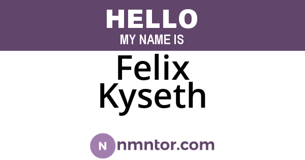 Felix Kyseth