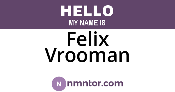 Felix Vrooman
