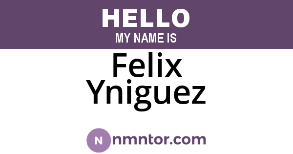 Felix Yniguez