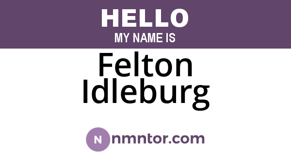Felton Idleburg