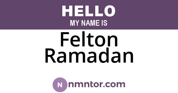 Felton Ramadan