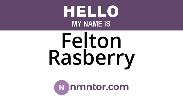 Felton Rasberry