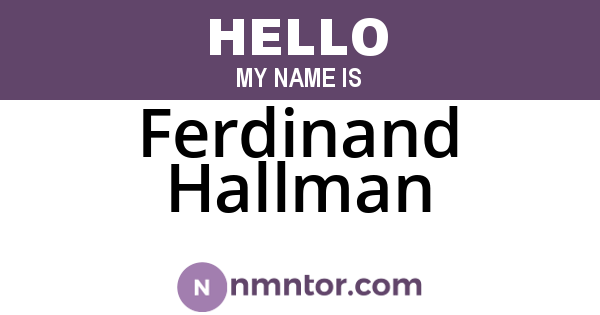 Ferdinand Hallman